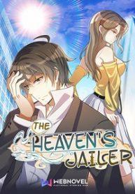 The Heaven&rsquo;s Jailer